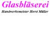 GLASBLÄSEREI MÜLLER