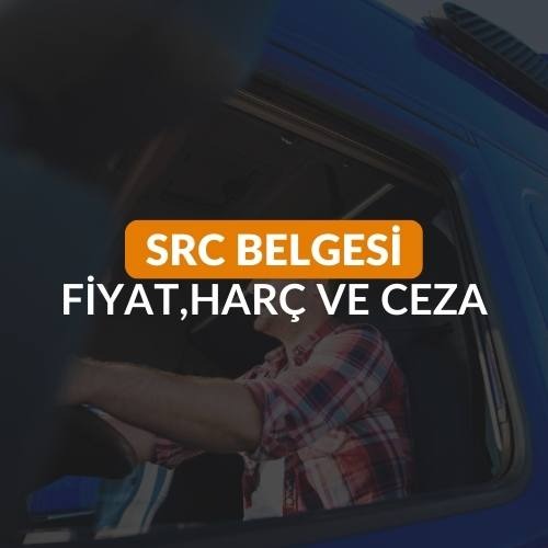 SRC BELGESİ FİYAT, ÜCRET, HARÇ VE CEZA